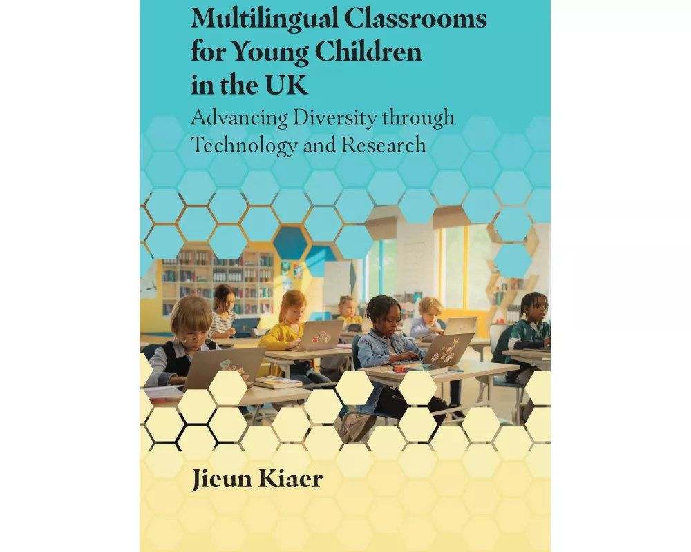 Multilingual Classrooms for Young Children in the UK
