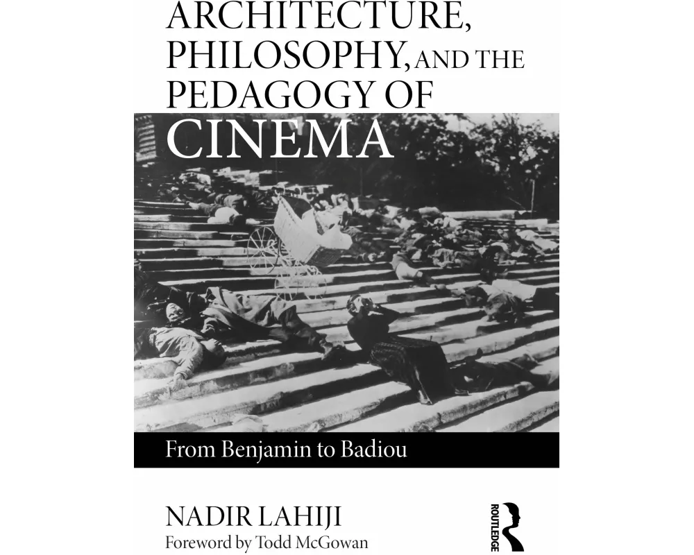 Architecture, Philosophy, and the Pedagogy of Cinema