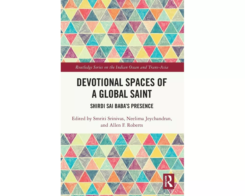 Devotional Spaces of a Global Saint