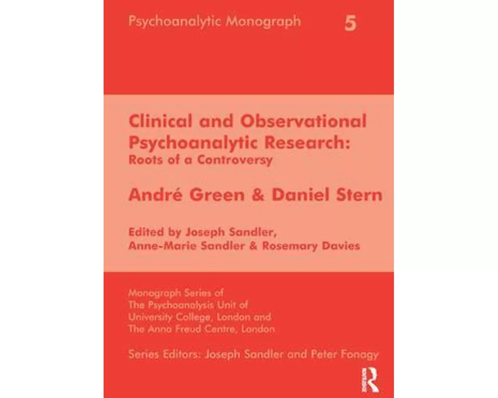 Clinical and Observational Psychoanalytic Research