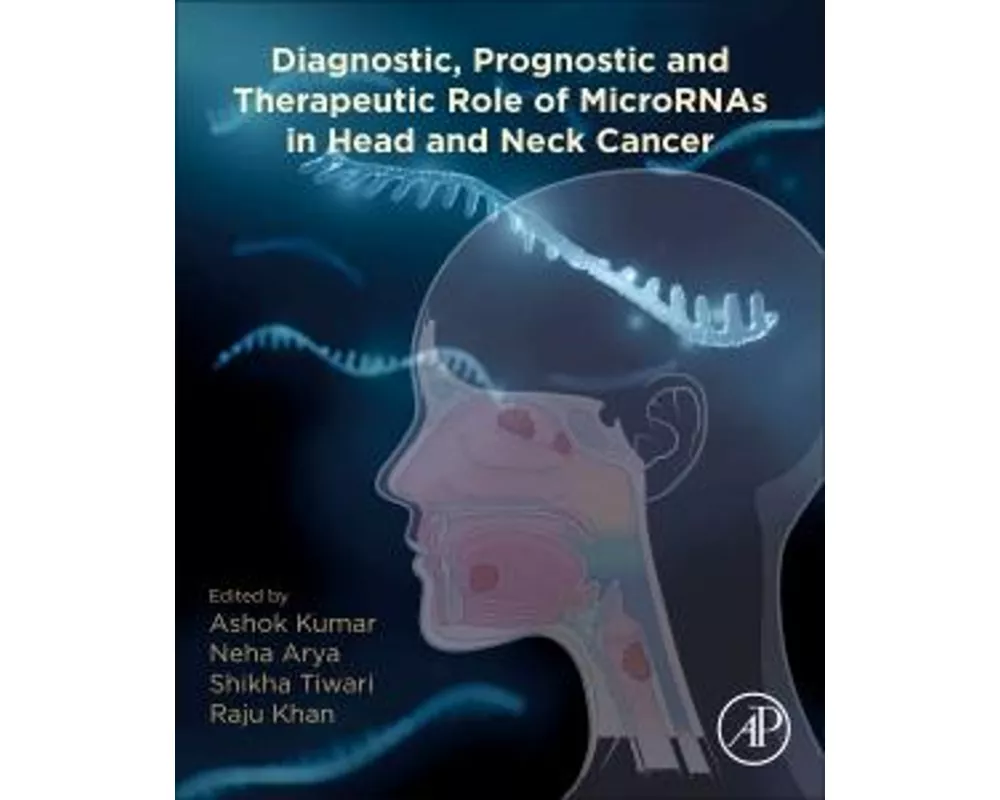 Diagnostic, Prognostic, and Therapeutic Role of MicroRNAs in Head and Neck Cancer
