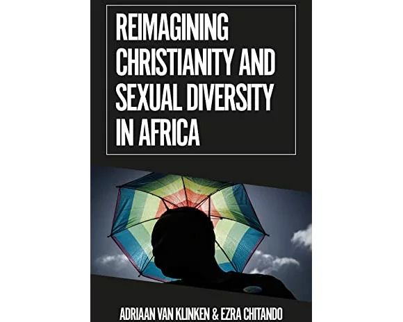 Reimagining Christianity and Sexual Diversity in Africa