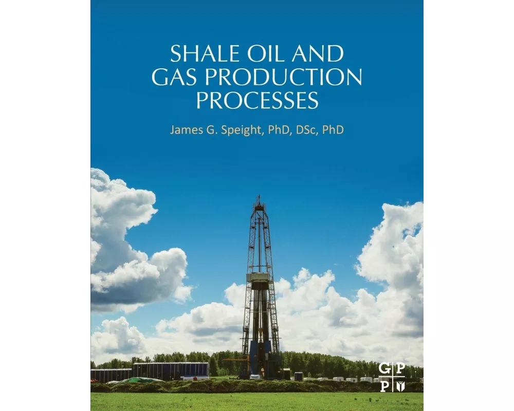 Shale Oil and Gas Production Processes