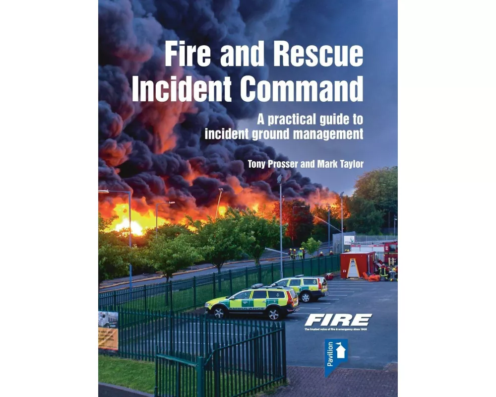 Fire and Rescue Incident Command