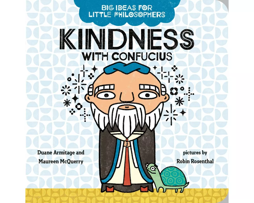 Big Ideas for Little Philosophers: Kindness with Confucius