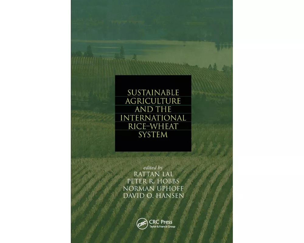 Sustainable Agriculture and the International Rice-Wheat System