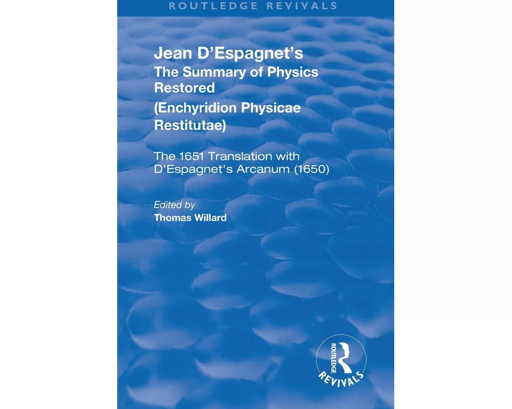 Jean D'Espagnet's The Summary of Physics Restored