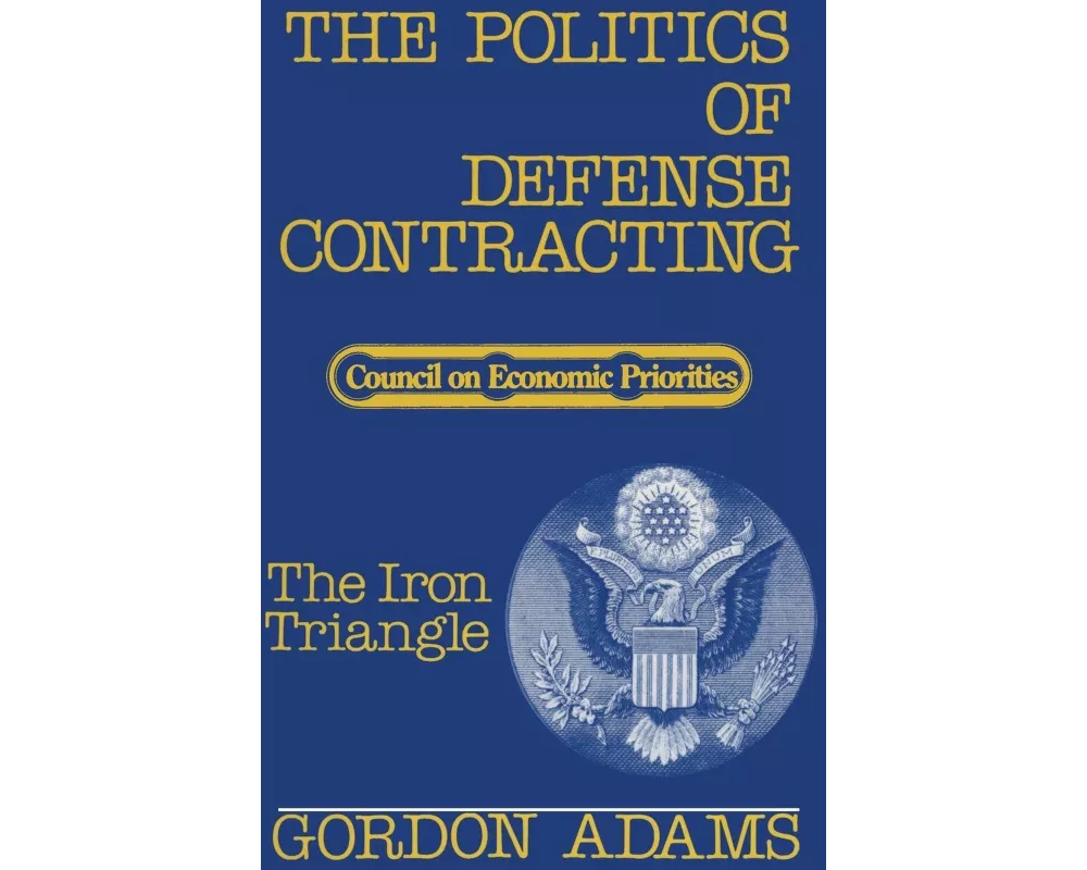 The Politics of Defense Contracting