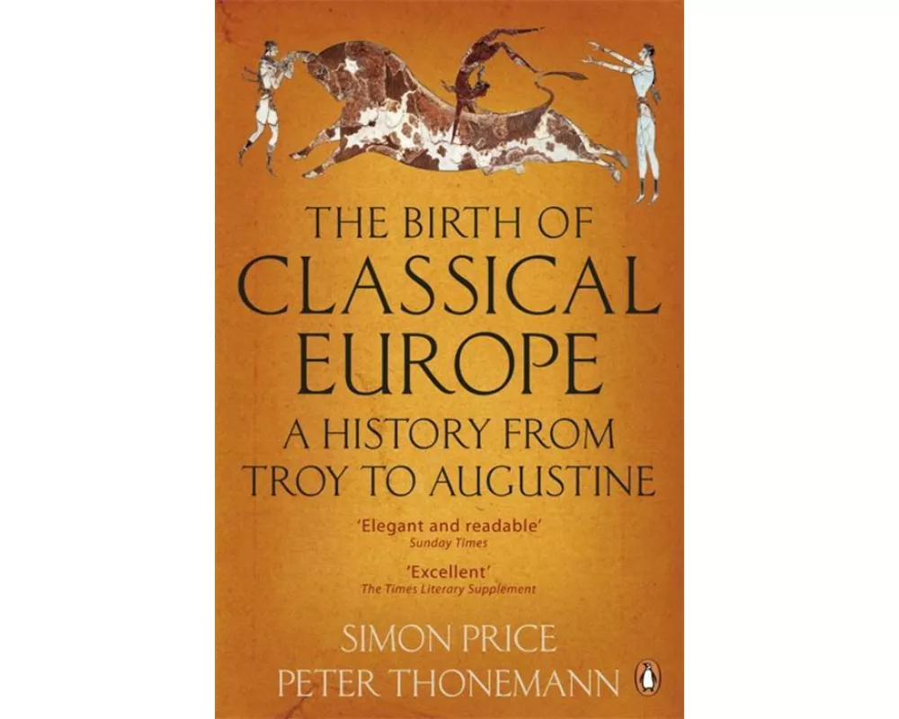 The Birth of Classical Europe
