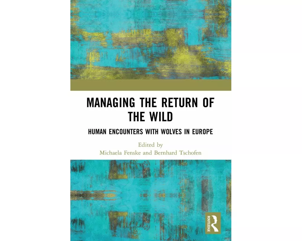 Managing the Return of the Wild