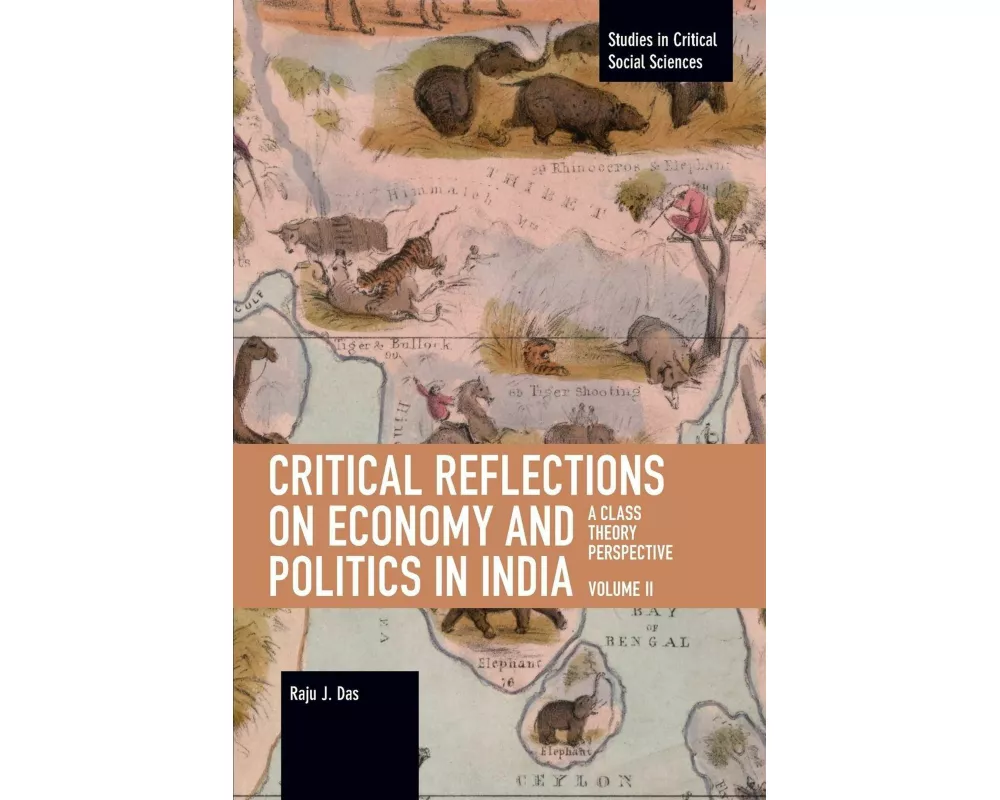 Critical Reflections on Economy and Politics in India. Volume 2