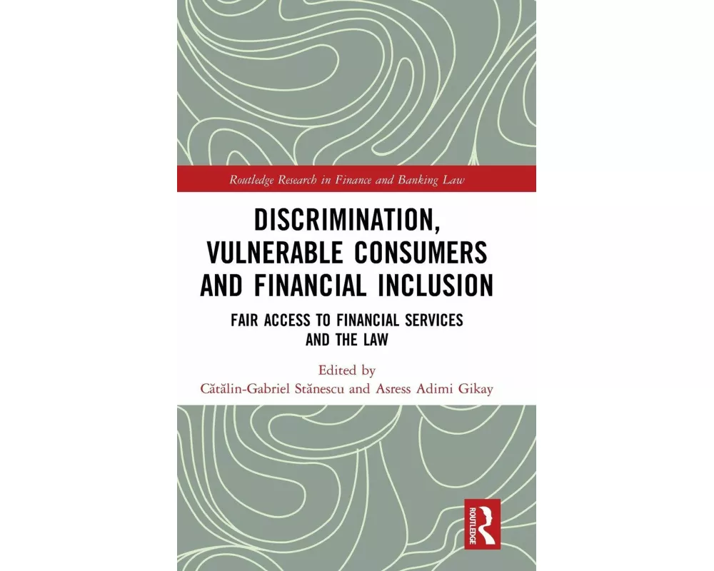 Discrimination, Vulnerable Consumers and Financial Inclusion
