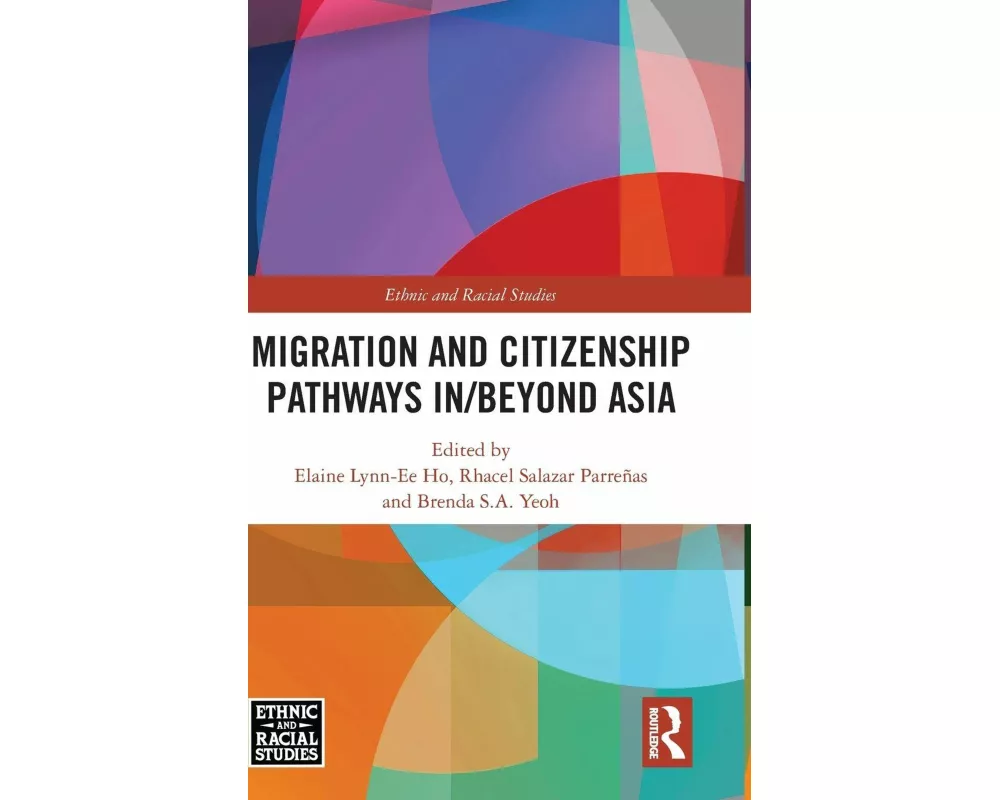 Migration and Citizenship pathways in/beyond Asia