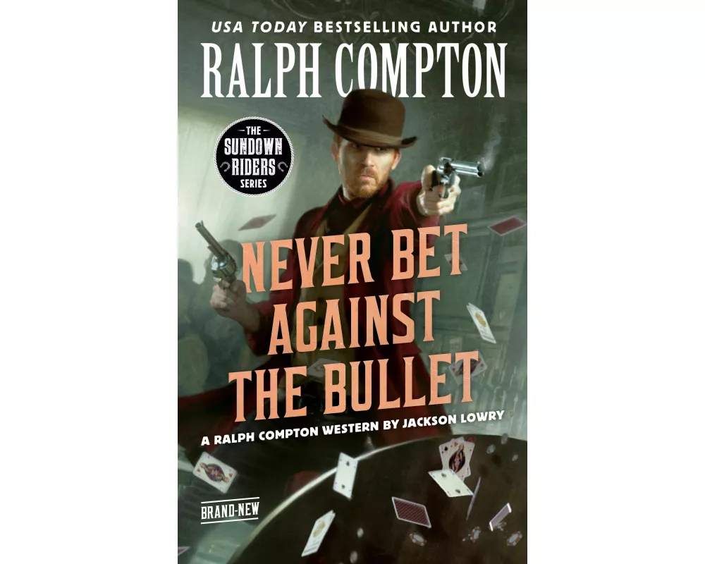 Ralph Compton Never Bet Against the Bullet