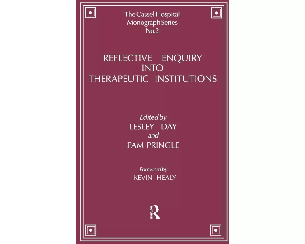 Reflective Enquiry into Therapeutic Institutions