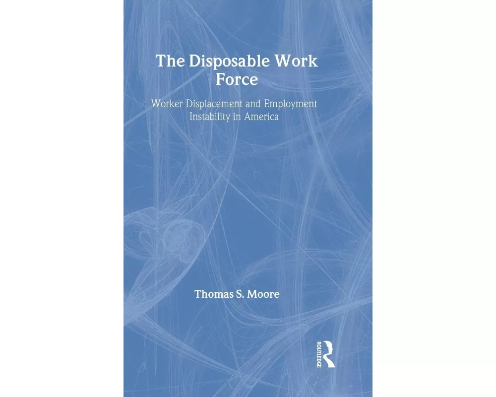 The Disposable Work Force