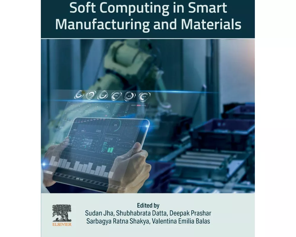 Soft Computing in Smart Manufacturing and Materials