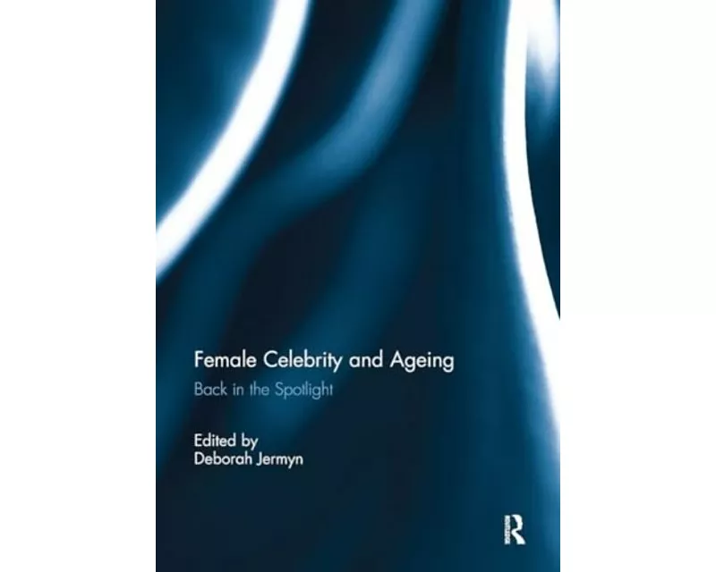 Female Celebrity and Ageing