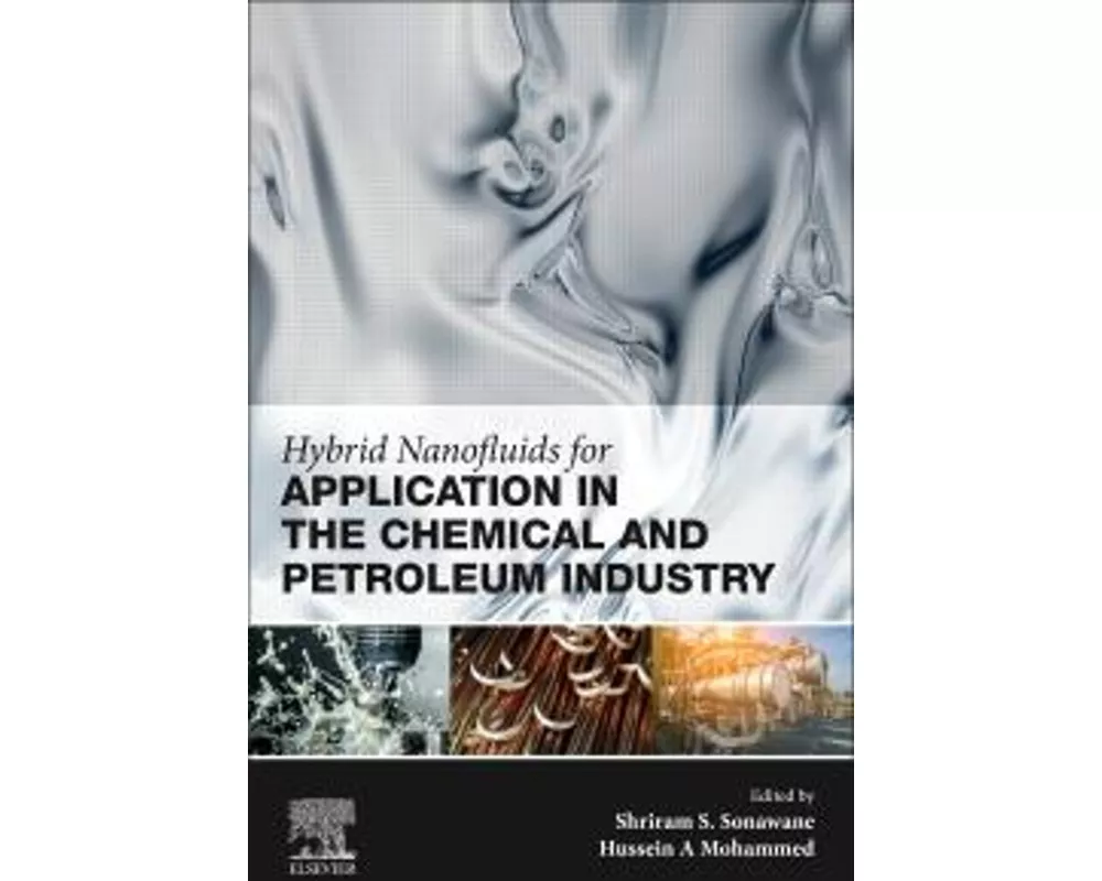 Hybrid Nanofluids for Application in the Chemical and Petroleum Industry