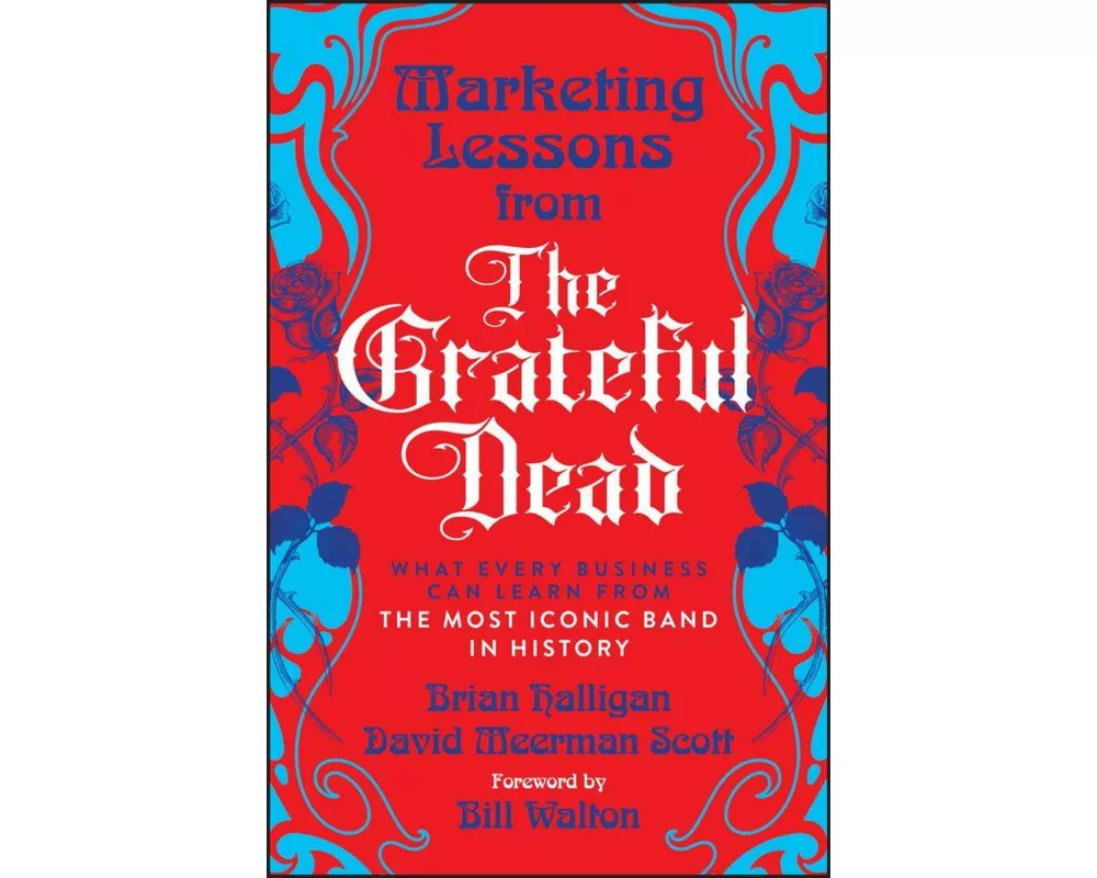 Marketing Lessons from the Grateful Dead