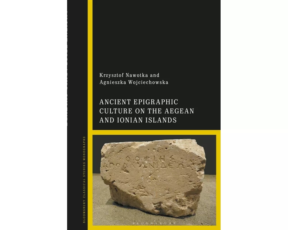 Ancient Epigraphic Culture on the Aegean and Ionian Islands