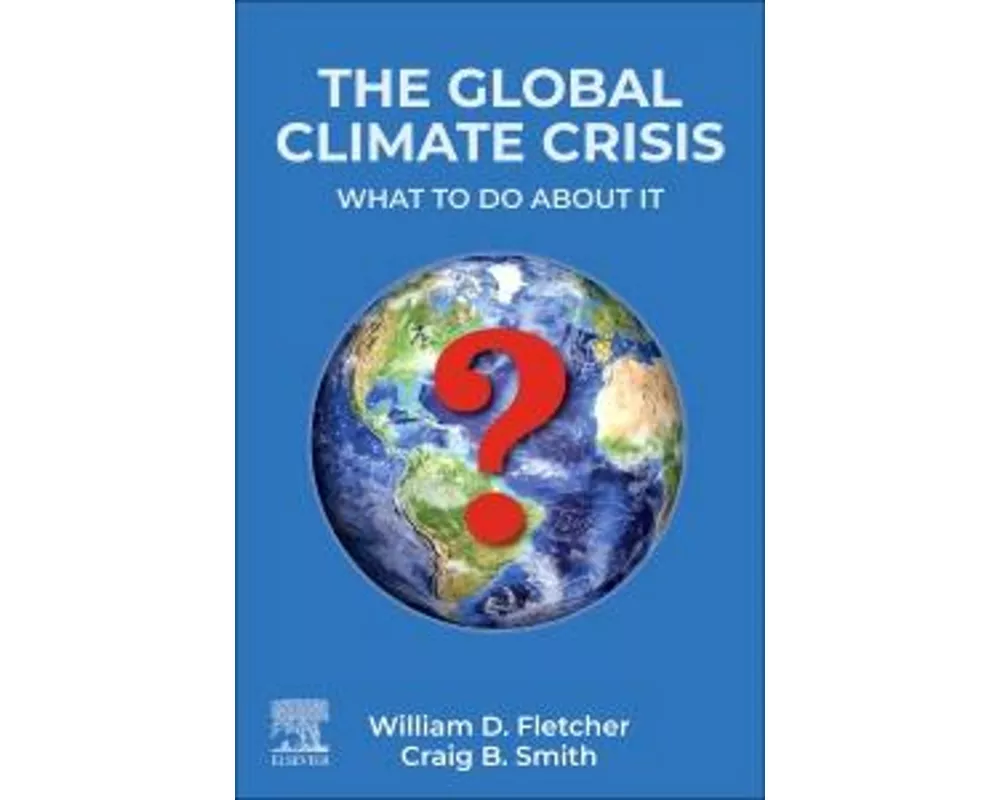 The Global Climate Crisis