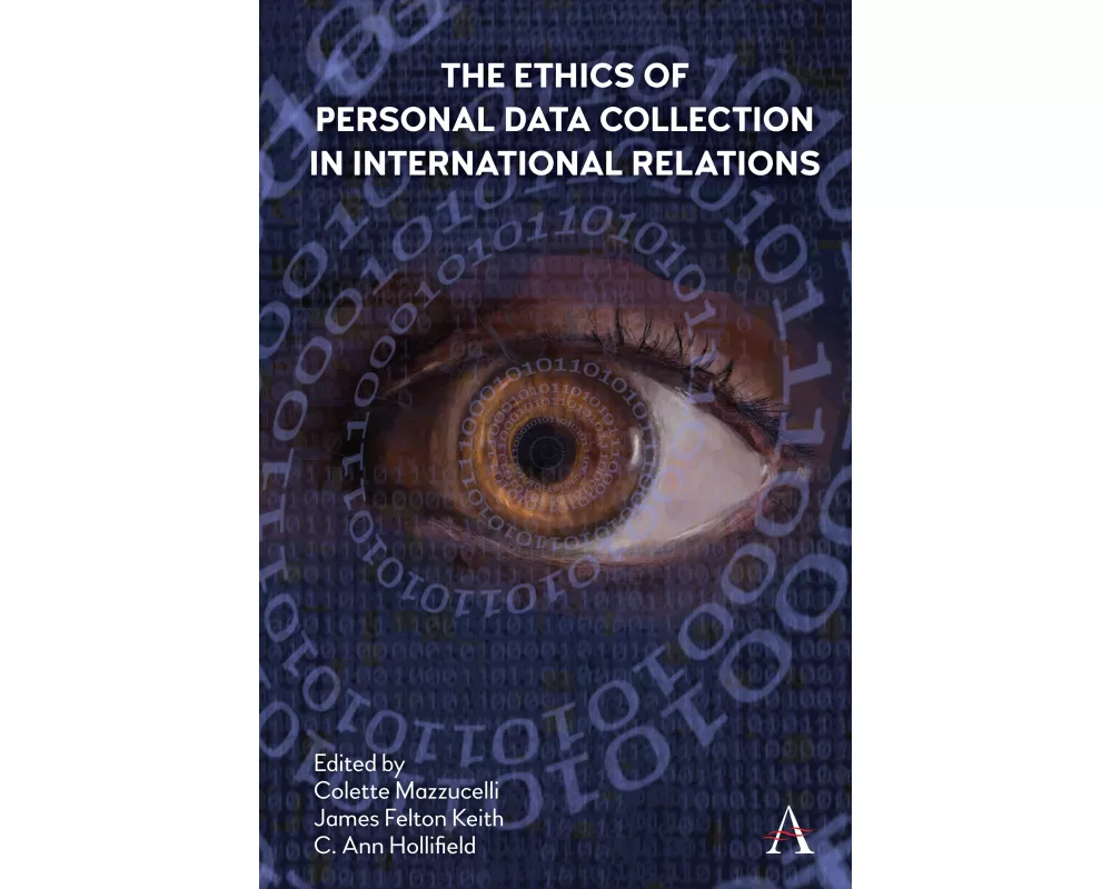 The Ethics of Personal Data Collection in International Relations