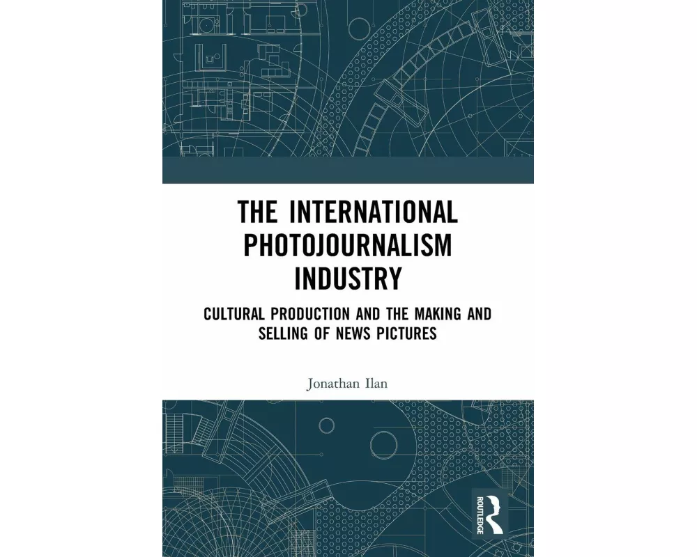 The International Photojournalism Industry