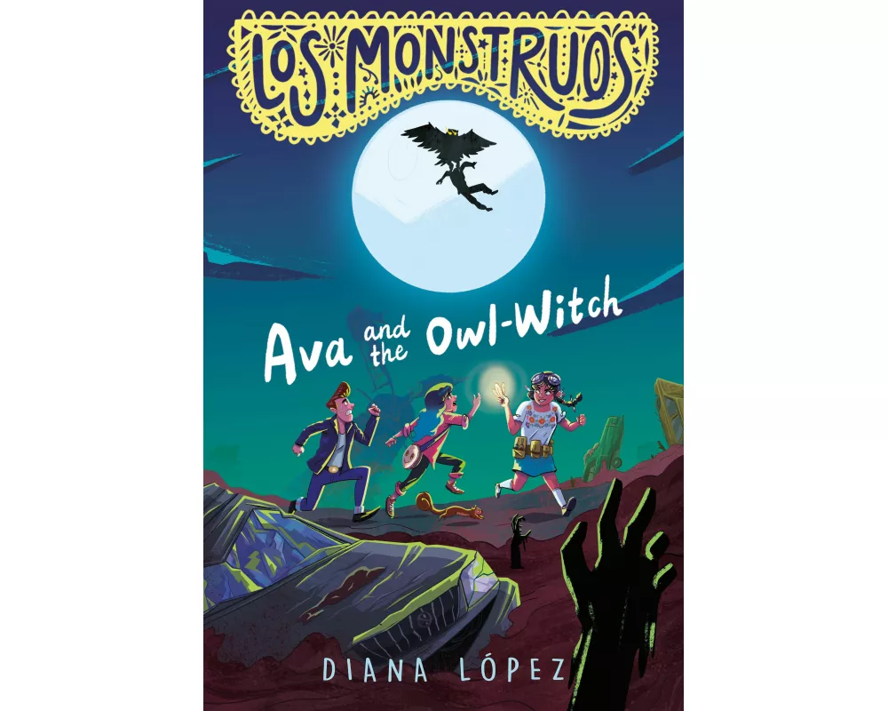 Los Monstruos: Ava and the Owl-Witch