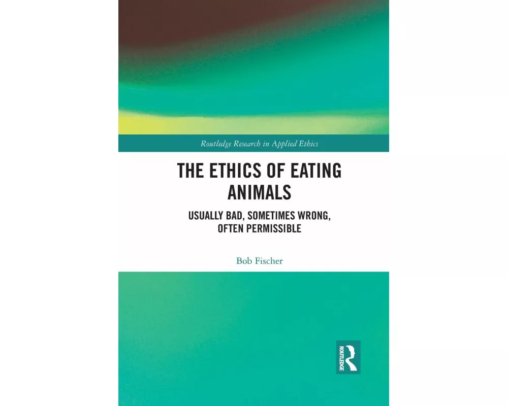 The Ethics of Eating Animals