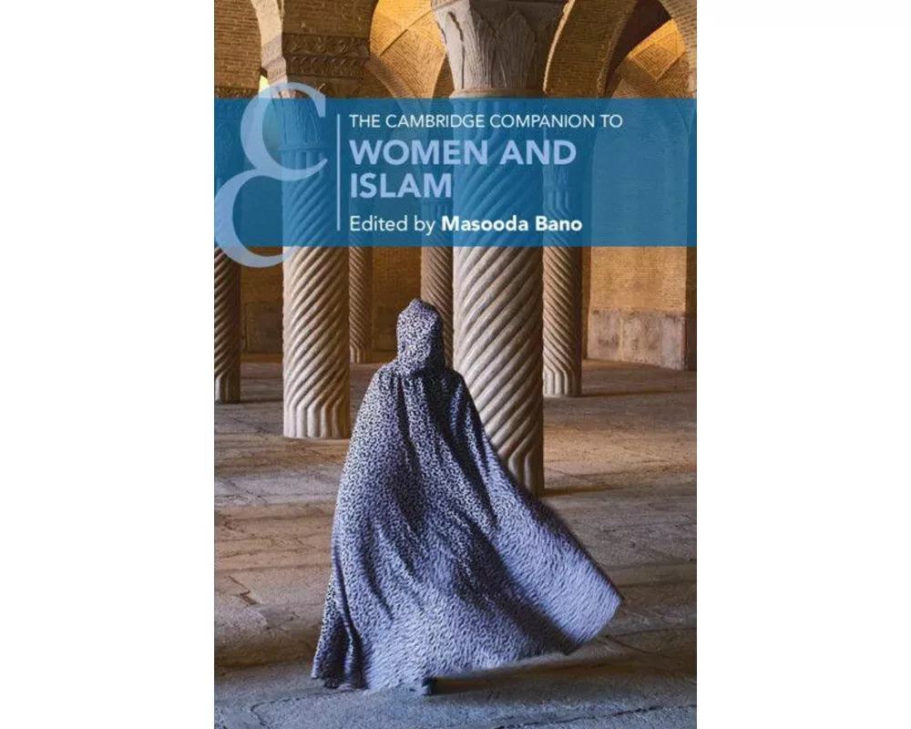 The Cambridge Companion to Women and Islam