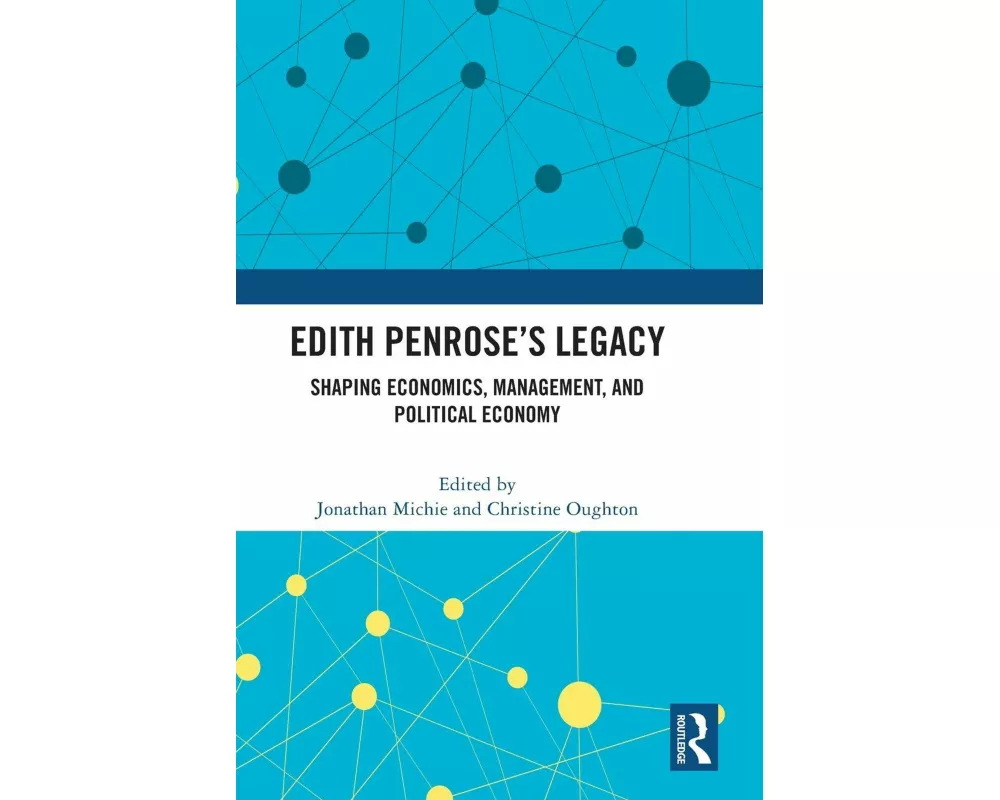 Edith Penrose’s Legacy