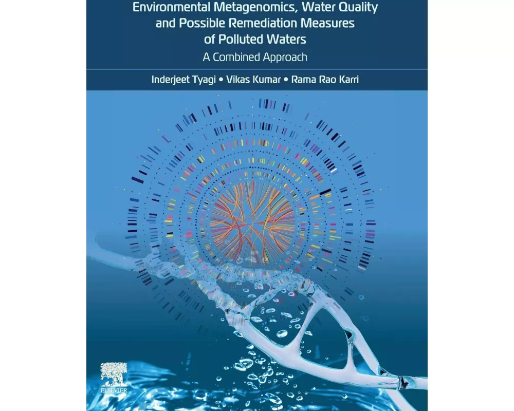 Environmental Metagenomics, Water Quality and Suggested Remediation Measures of Polluted Waters: A Combined Approach