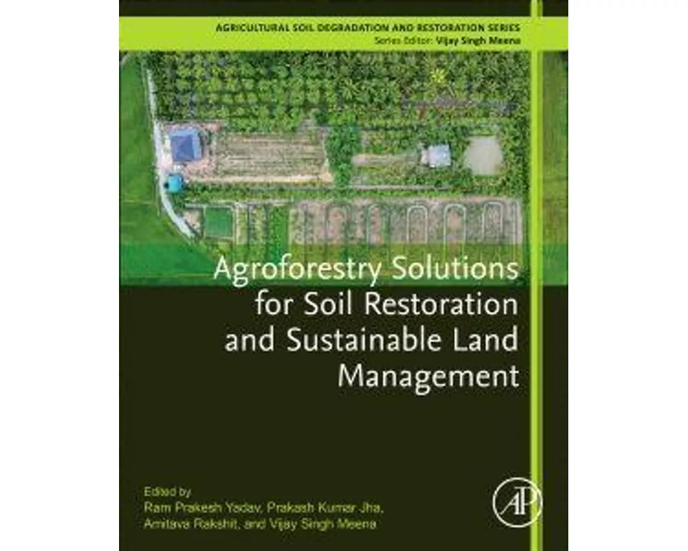 Agroforestry Solutions for Soil Restoration and Sustainable Land Management