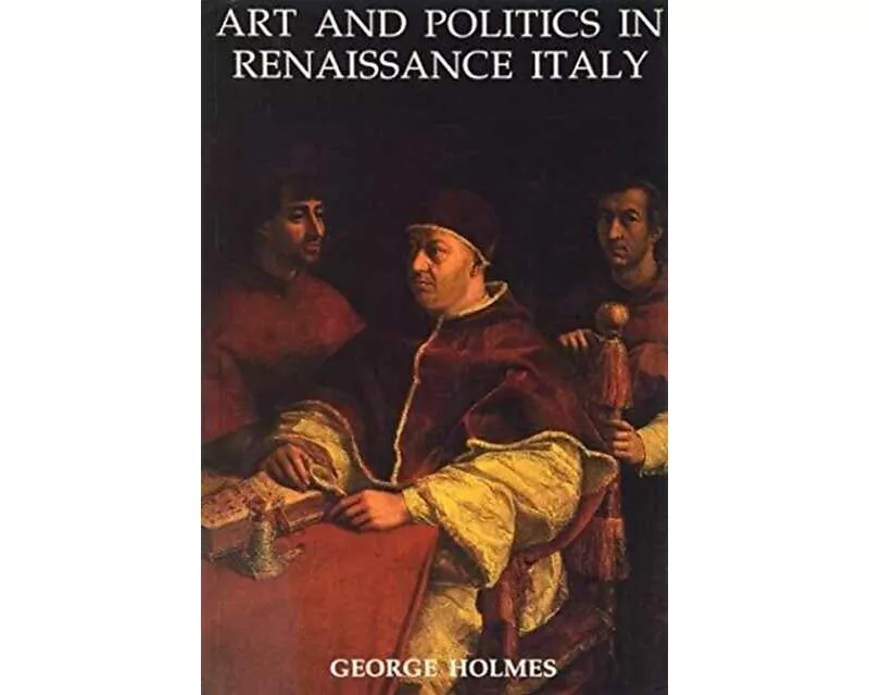 Art and Politics in Renaissance Italy