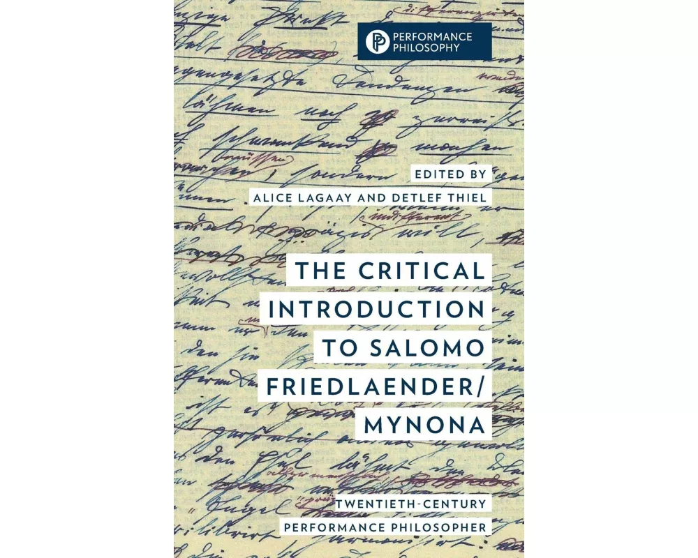 The Critical Introduction to Salomo Friedlaender/Mynona