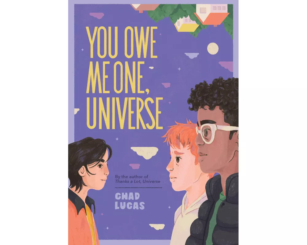 You Owe Me One, Universe (Thanks a Lot, Universe #2)