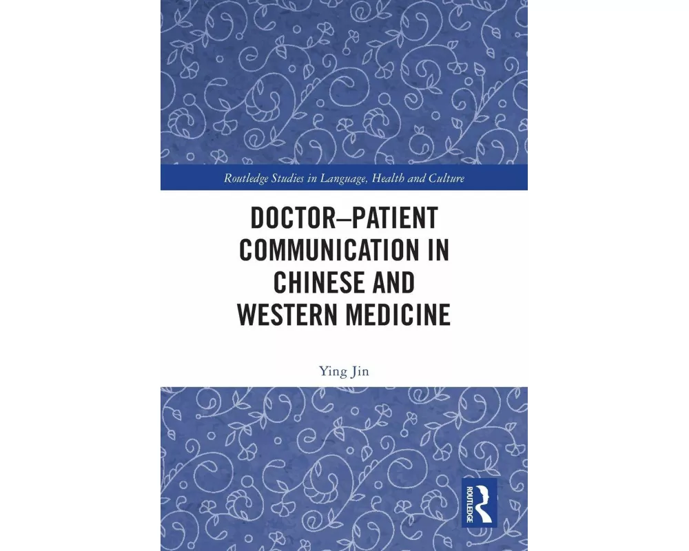 Doctor–patient Communication in Chinese and Western Medicine