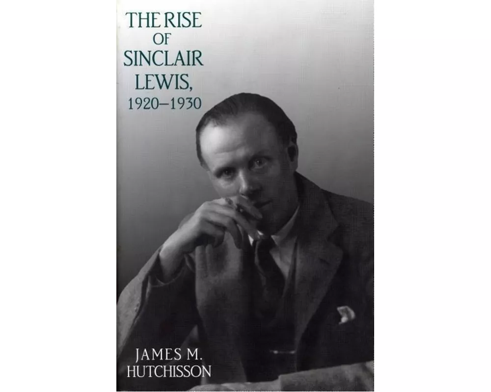 The Rise of Sinclair Lewis, 1920–1930