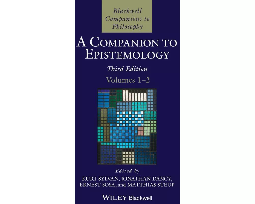 A Companion to Epistemology, 2 Volume Set