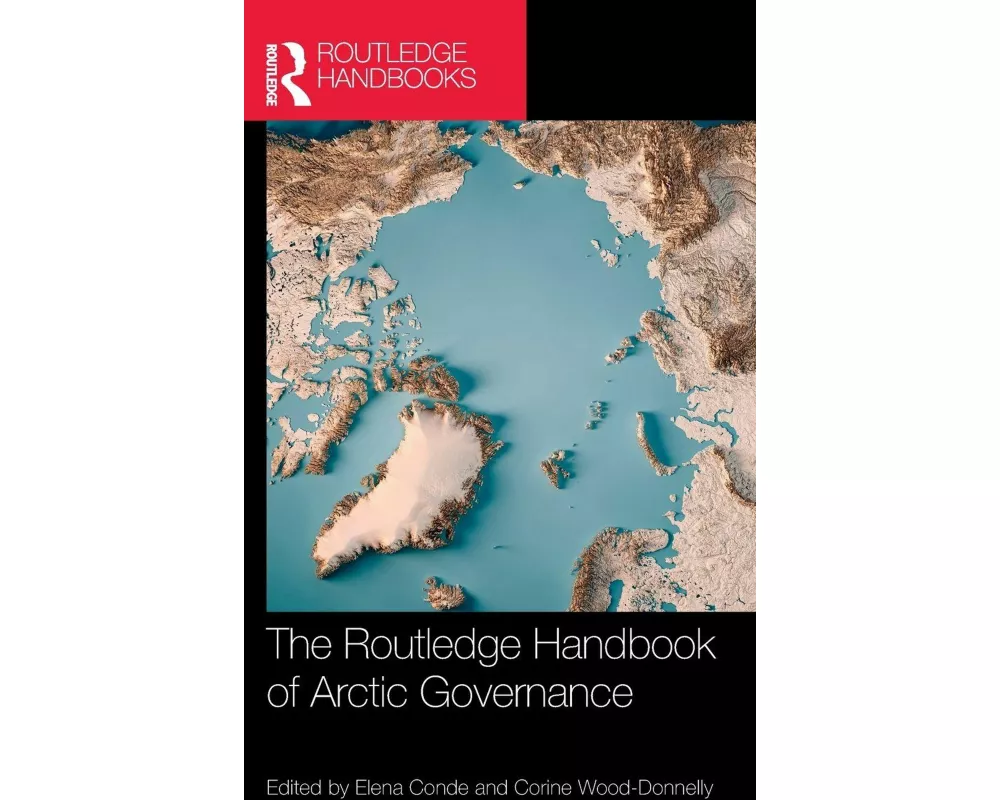 The Routledge Handbook of Arctic Governance
