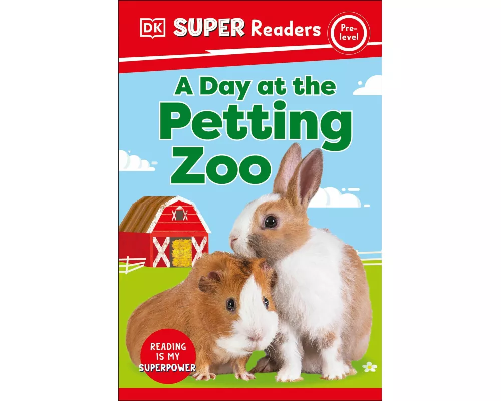 DK Super Readers Pre-Level A Day at the Petting Zoo