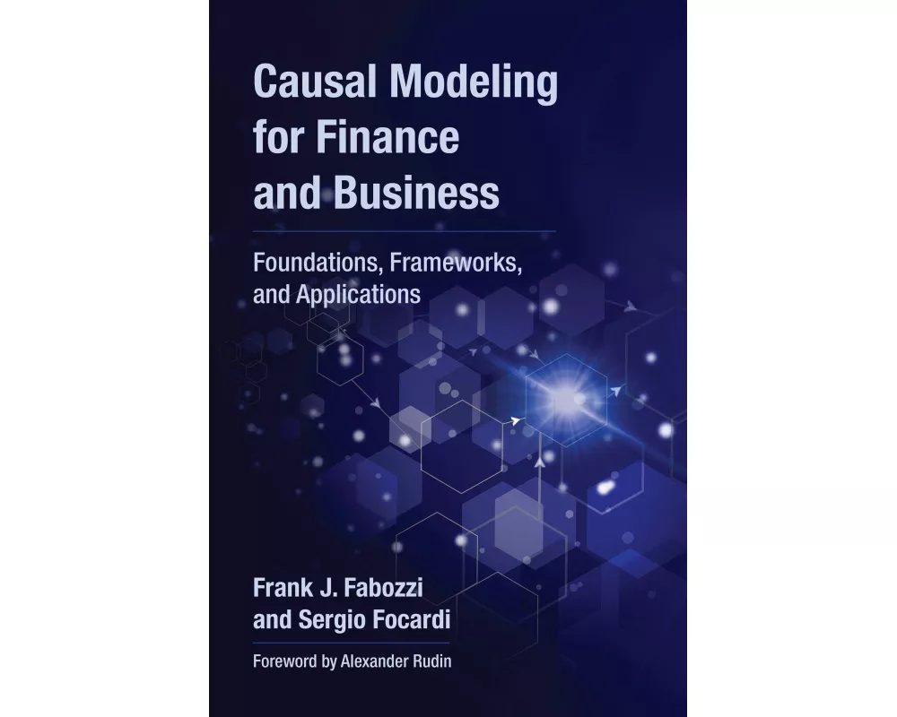 Causal Modeling for Finance and Business