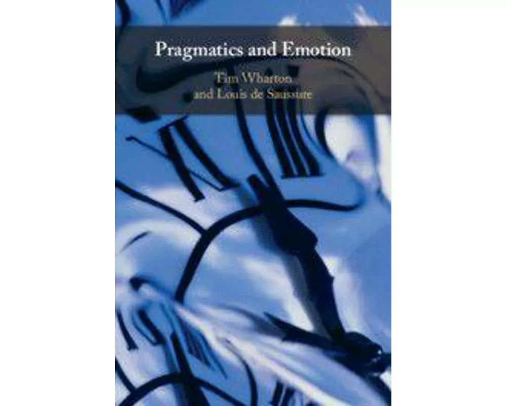 Pragmatics and Emotion