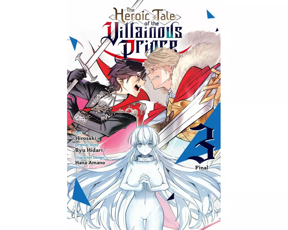 The Heroic Tale of the Villainous Prince, Vol. 3
