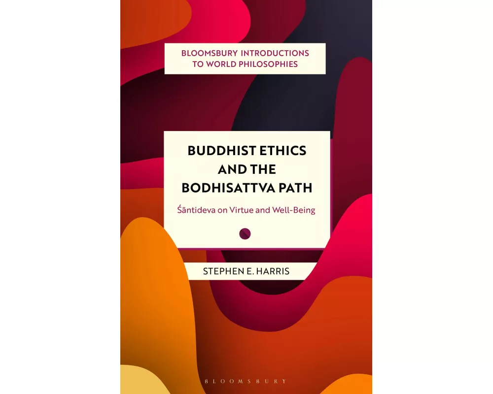 Buddhist Ethics and the Bodhisattva Path