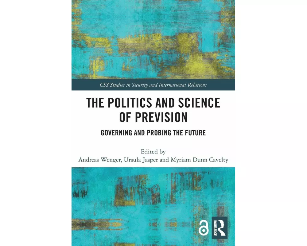 The Politics and Science of Prevision