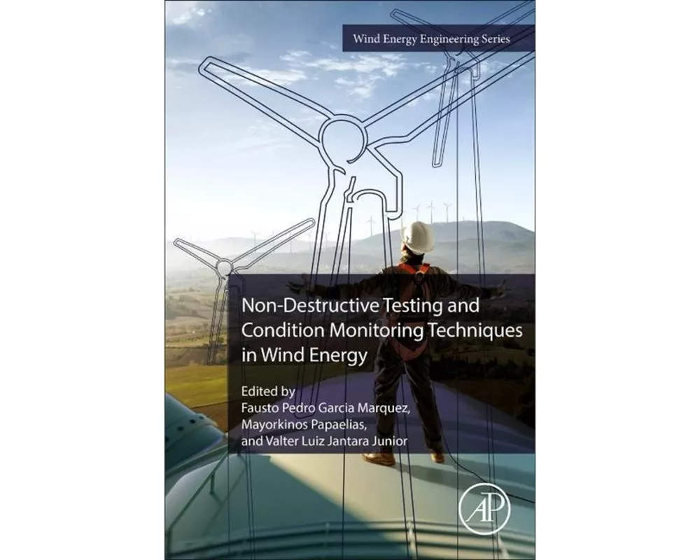 Non-Destructive Testing and Condition Monitoring Techniques in Wind Energy