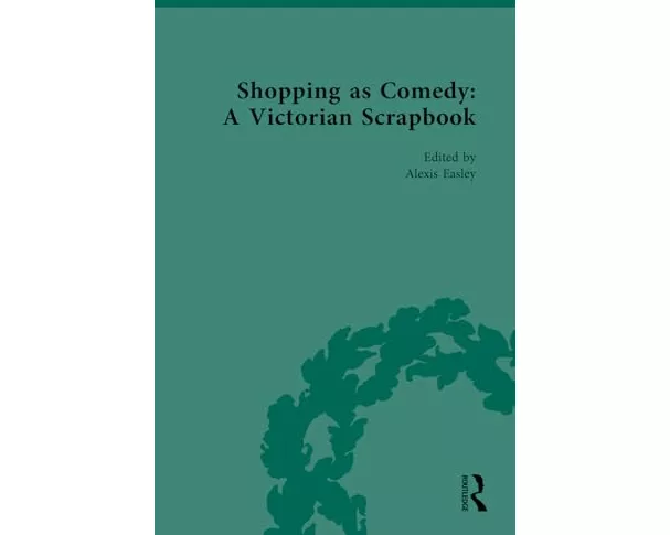 Shopping as Comedy: A Victorian Scrapbook