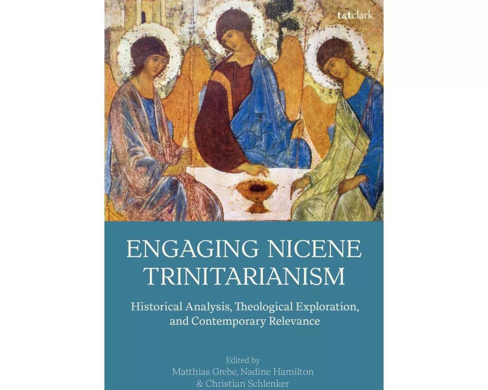 Engaging Nicene Trinitarianism